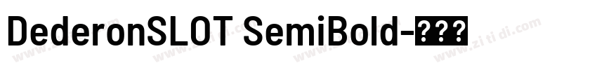 DederonSLOT SemiBold字体转换